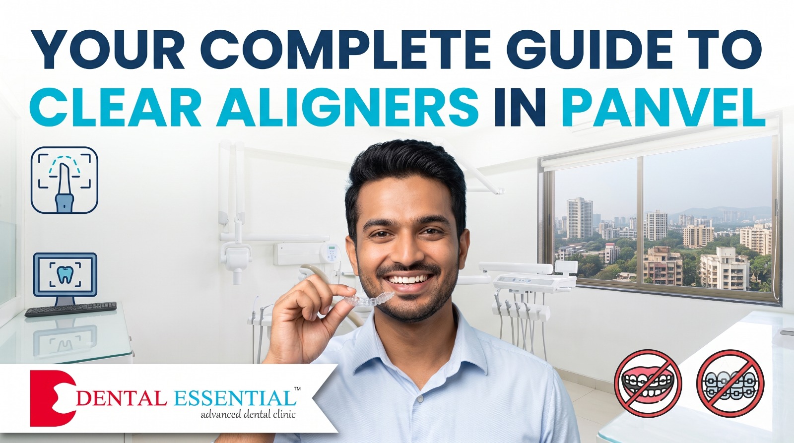 Clear Aligners in Panvel: Cost, Benefits, Treatment Process & Braces Comparison (2026)