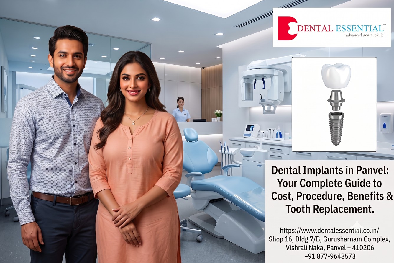 Dental Implants in Panvel: Complete Guide to Cost, Procedure, Benefits & Tooth Replacement